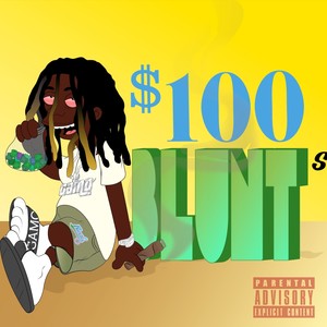 $100 Blunts (Explicit)