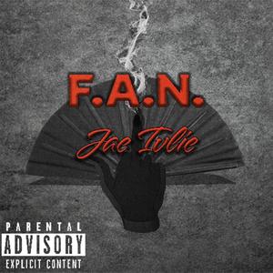 F.A.N. (Single Version) [Explicit]