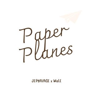 Paper Planes (เครื่องบินกระดาษ)