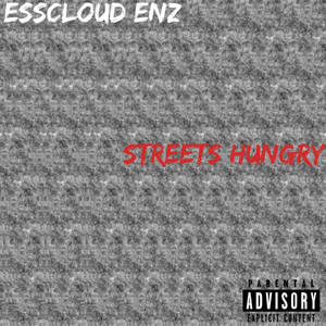 Streets Hungry (Explicit)