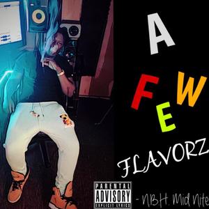 A Few Flavorz, Vol. 1 (Explicit)