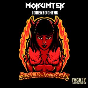 Bad *****es Only (Lorenzo Cheng Remix|Explicit)