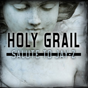 Holy Grail: Salute to Jay Z