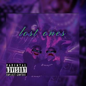 Lost Ones (feat. DLOE) [Explicit]