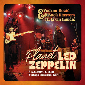 Planet Led Zeppelin (Live At Vintage Industrial Bar, Zagreb)