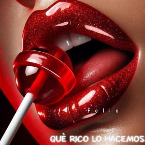 Que rico lo hacemos (Special Version ( bachata)