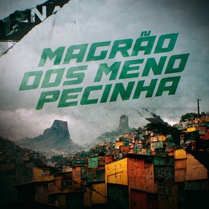 Magrão Dos Meno Pecinha (Explicit)