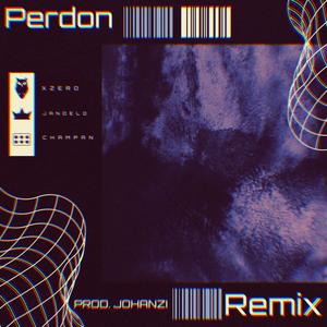 Perdon RMX (feat. Jandelo & Champa) (Explicit)