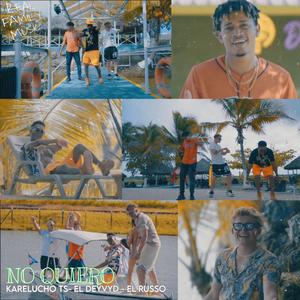 No Quiero (feat. El Russo & El Deyvyd) (Explicit)