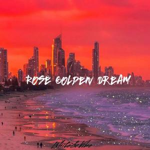 仲夏夜之梦 Rose Golden Dream