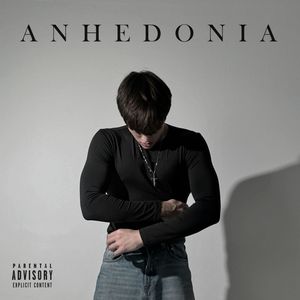 ANHEDONIA (Explicit)