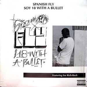 Soy 18 With A Bullet (Explicit)