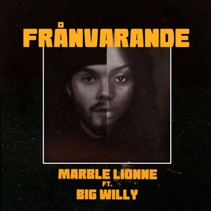 Frånvarande (feat. Big Willy)