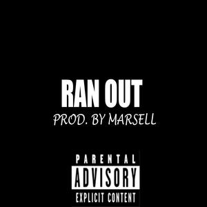 Ran Out (Explicit)