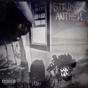 Striker anthem (feat. Lil Kson & Roxkaht) (Explicit)