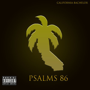 Psalms 86 (Explicit)