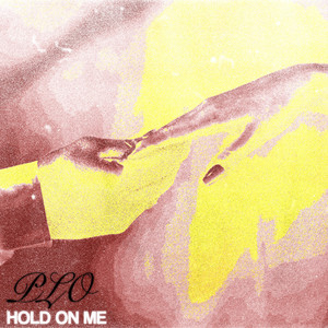 Hold On Me