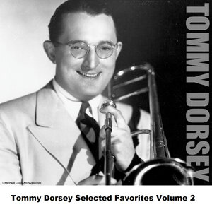 Tommy Dorsey - The Sheik Of Araby