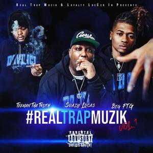 #RealTrapMuzik, Vol. 1 (Explicit)