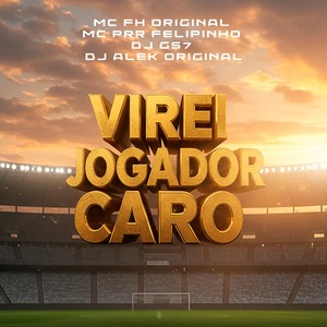 VIREI JOGADOR CARO (Explicit)