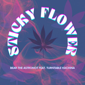 Sticky Flower (Explicit)