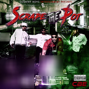 Scrape the Pot (Explicit)