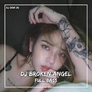 DJ BROKEN ANGEL FULL BASS