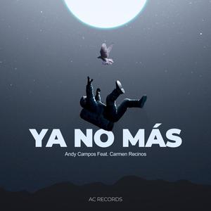 Ya no más (feat. Carmen Recinos)