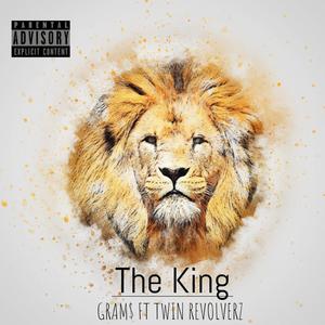 The King (feat. Twin Revolverz) [Explicit]