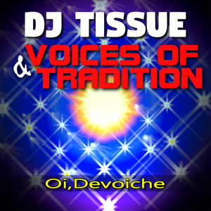 Oi, Devoiche (feat. Voices Of Tradition)