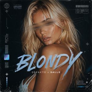 Blondy (feat. Salle) (Explicit)
