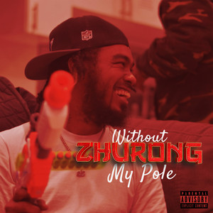 Without My Pole (Explicit)