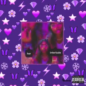 Her Interlude (feat. Soul Luu) [Explicit]