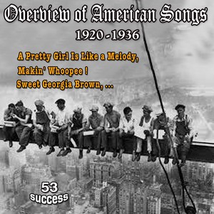 Overview of American Songs (1920 - 1936) (53 Success)