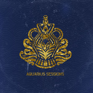 Aquarius Sessions (Explicit)