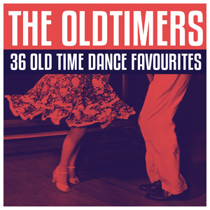 The Oldtimers - 36 Old Time Dance Favourites