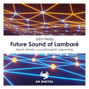 Future Sound of Lambaré (Agustin Olmedo Remix)