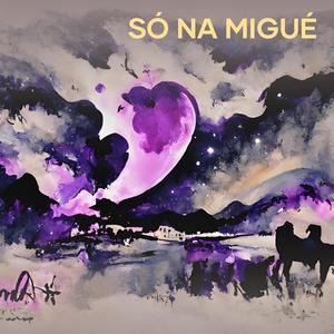 Só na Migué