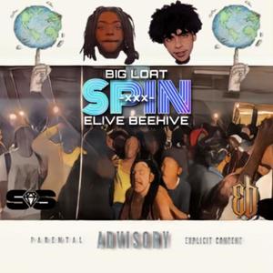 SPIN (feat. Elive Beehive) (Explicit)