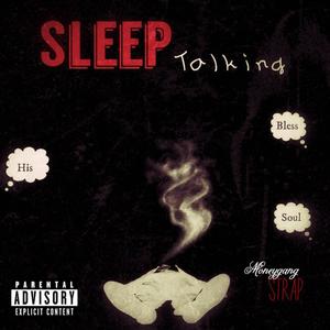 Sleep talkin (Explicit)