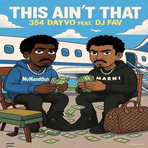 This Ain't That (feat. Dj Fav|Explicit)