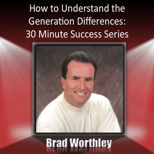 How to Understand the Generation Differences: 30 Minute Success Series