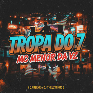 Tropa do 7 (Explicit)