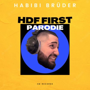 Hdf First (Parodie)