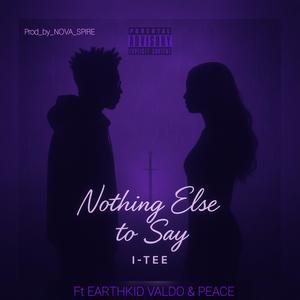 Nothing else to say (Explicit)