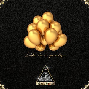 Life Is a Party (Explicit)