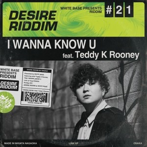 I WANNA KNOW U (feat. Teddy K Rooney) (Explicit)