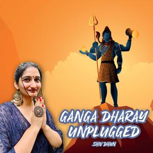 Ganga Dharay Unplugged Shiv Dhun