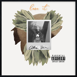 Lose It (Explicit)