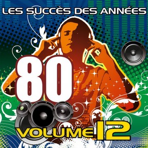 Les succès des années 80 (Vol. 12)